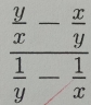 frac  y/x - x/y  1/y - 1/x 