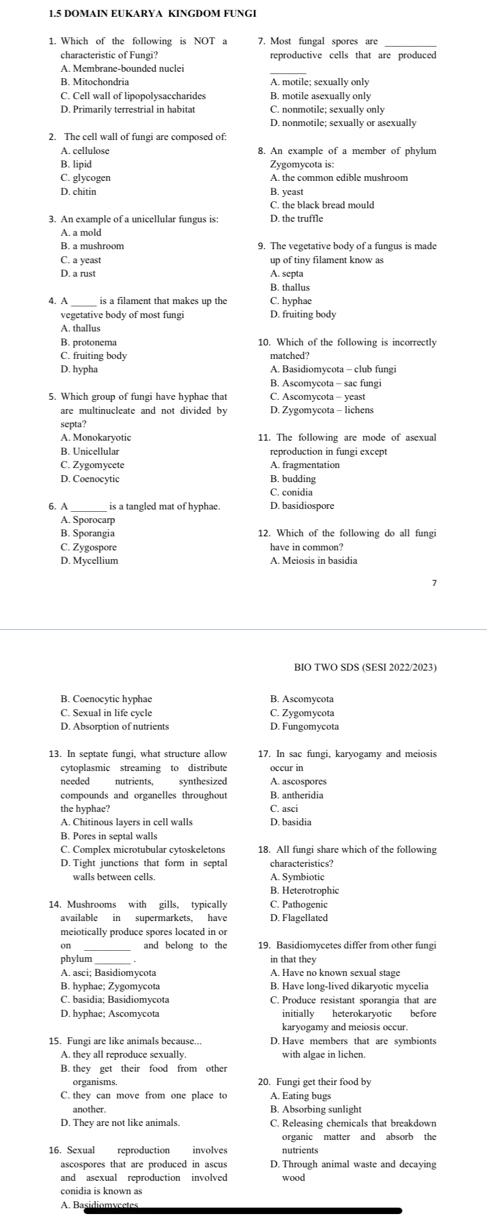 Selesai:1.5 DOMAIN EUKARYA KINGDOM FUNGI _ 7. Most fungal spores are ...