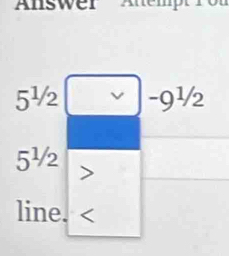 Answer
5½ -9½
5½
line.