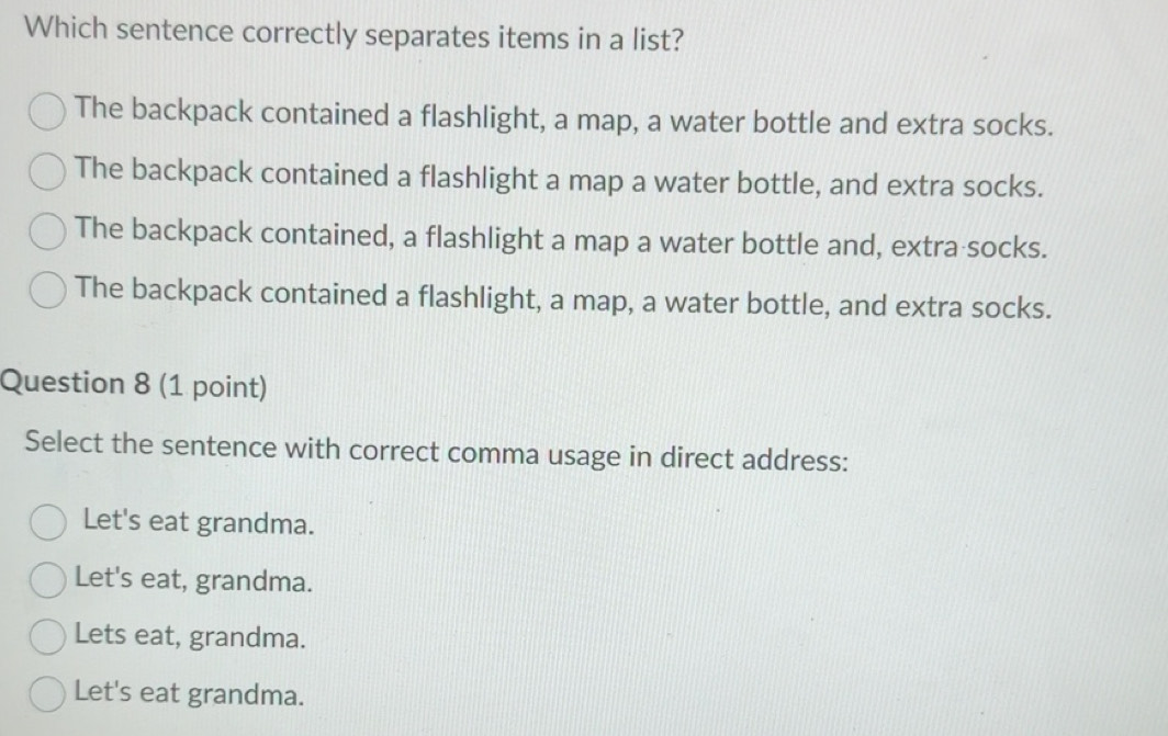Solved: Which sentence correctly separates items in a list? The ...