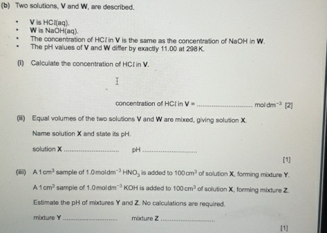 Solved: Two solutions, V and W, are described. V is HCl(aq). W is NaOH ...