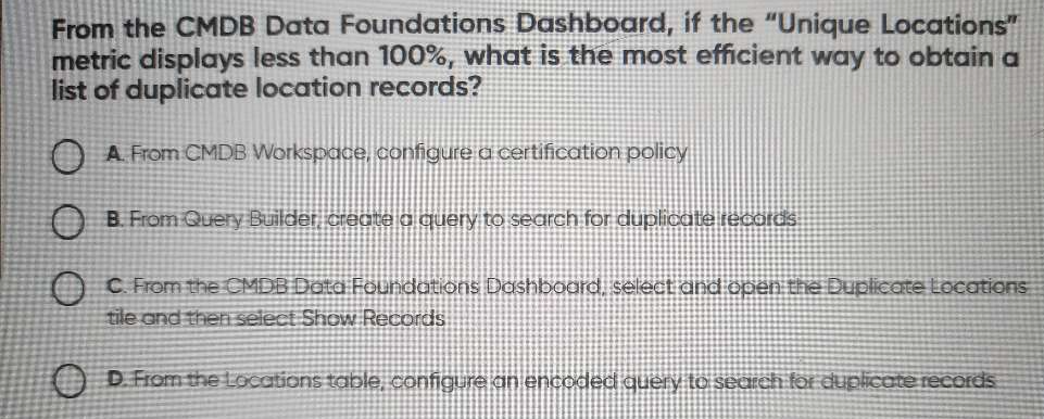 Solved: From the CMDB Data Foundations Dashboard, if the “Unique ...