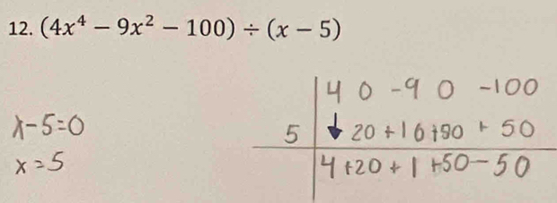 (4x^4-9x^2-100)/ (x-5)