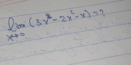 limlimits _xto 0(3x^3-2x^2-x)= ?