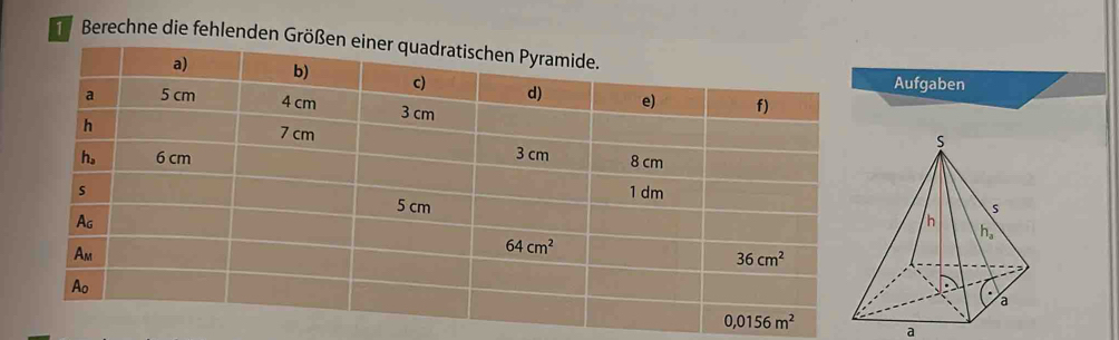 Berechne die fehlenden Grö
Aufgaben
a