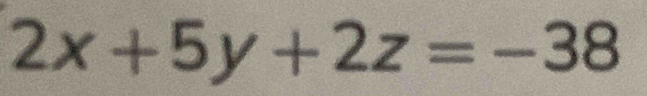 2x+5y+2z=-38