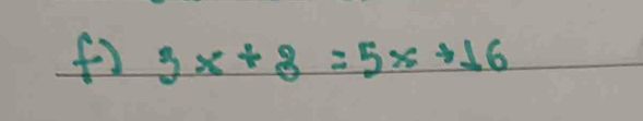 3x+8=5x+16