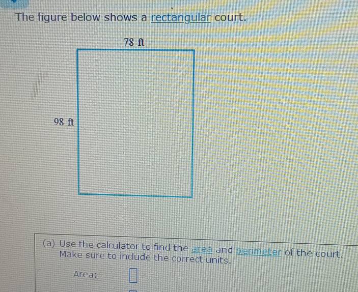 Solved: The figure below shows a rectangular court. (a) Use the ...