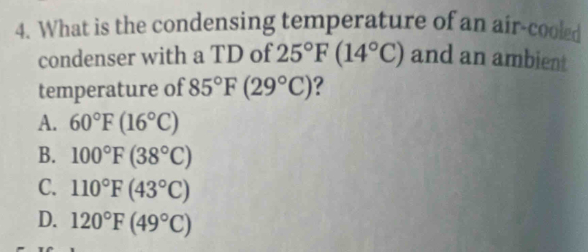Solved: What is the condensing temperature of an air-cooled condenser ...