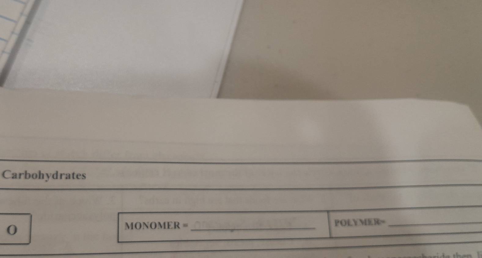 Carbohydrates 
0 
MONOMER = _POLYMER=_