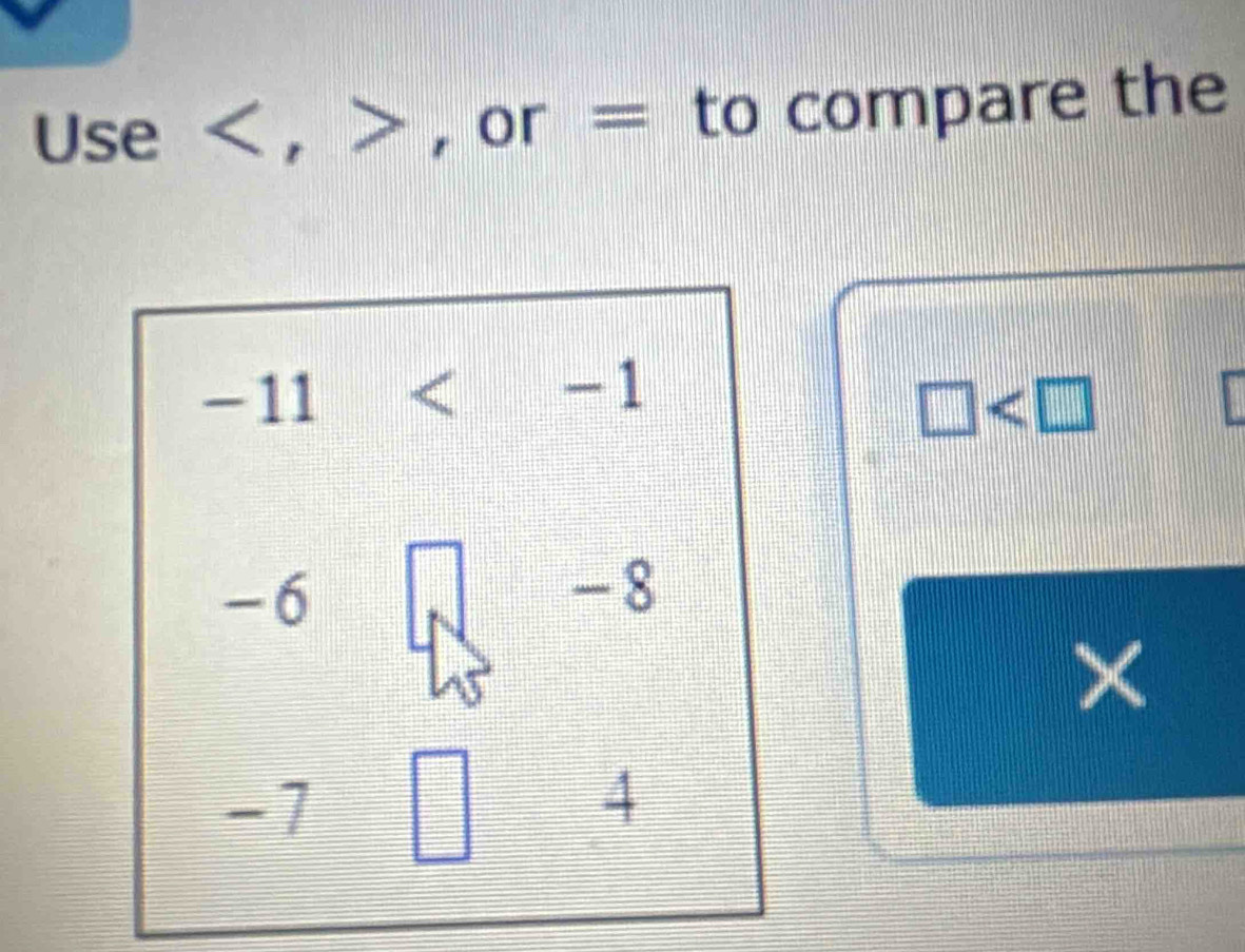 JS se , , or = to compare the
-11
□
-6
-8
= I □ ×
4