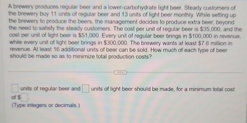 Solved: A brewery produces regular beer and a lower-carbohydrate light ...
