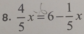 x=6 -; x