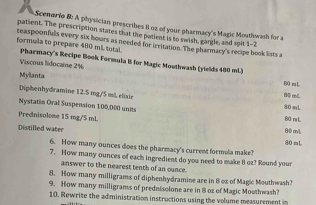 Solved: Scenario B: A physician prescribes 8 oz of your pharmacy's ...
