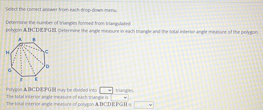 Solved: Select the correct answer from each drop-down menu. Determine ...