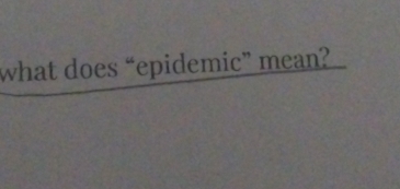 what does “epidemic” mean?