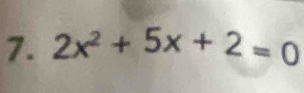 2x^2+5x+2=0