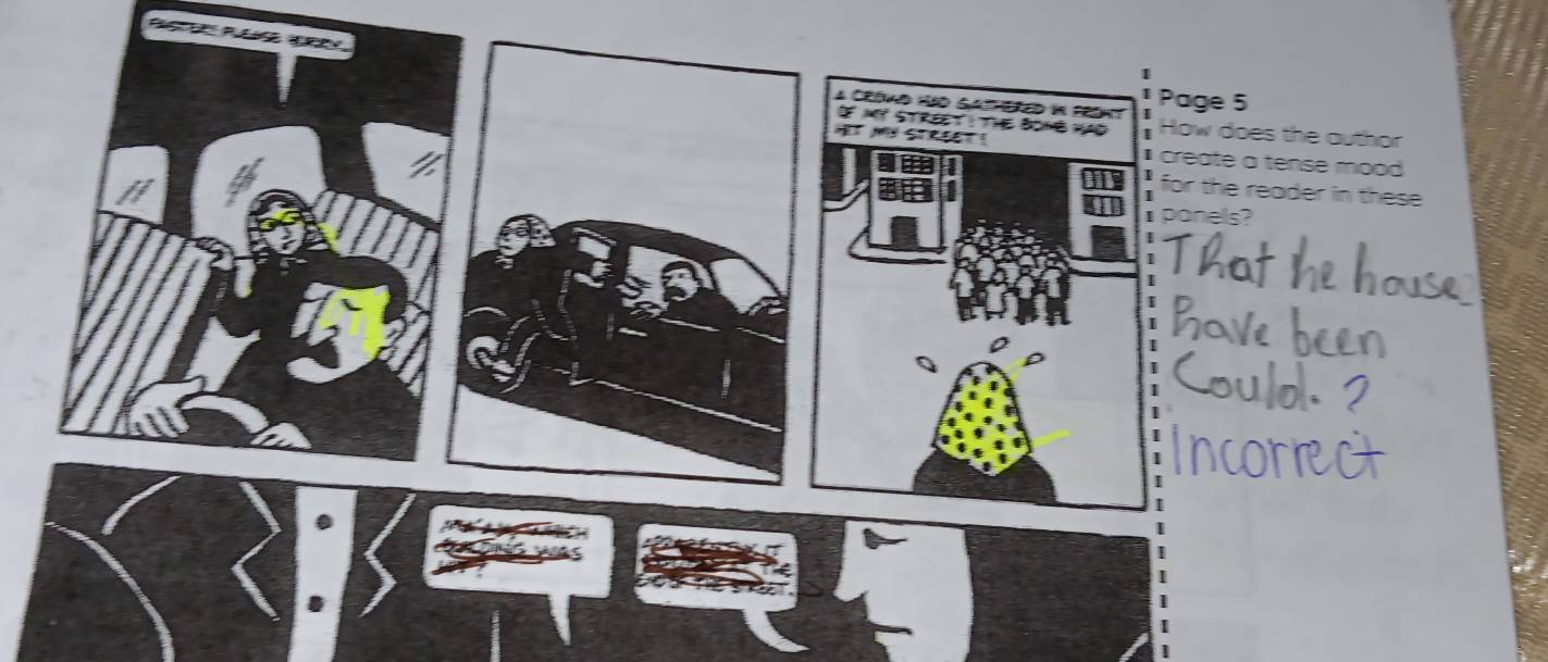 a Crómo hão Gathered in Front I Page 5
f mt street i the bomb had How does the author 
STRT ！ create a tense mood 
I for the reader in these 
⊥panels? 
I 
: 
I 
1 
`