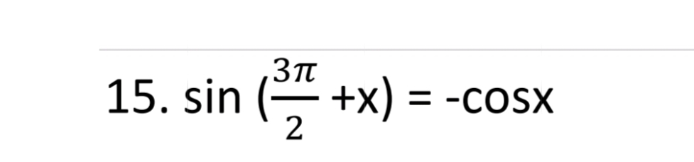 sin ( 3π /2 +x)=-cos x