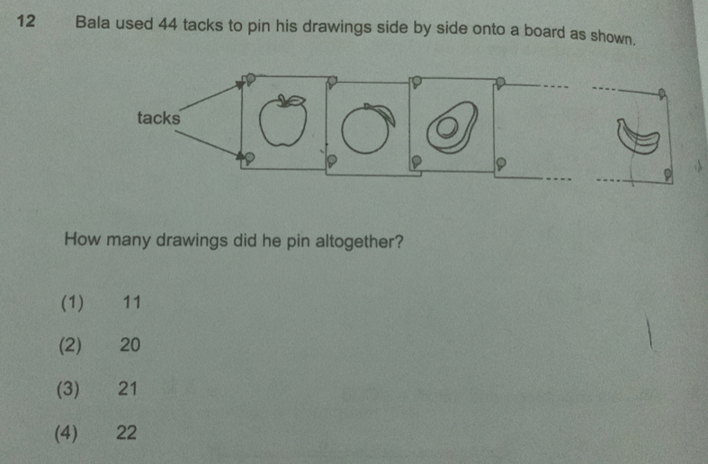 Solved: Bala used 44 tacks to pin his drawings side by side onto a ...