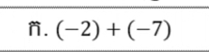 (-2)+(-7)