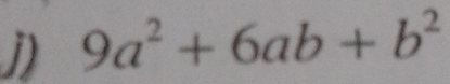 9a^2+6ab+b^2