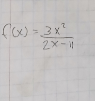 f(x)= 3x^2/2x-11 