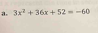 3x^2+36x+52=-60