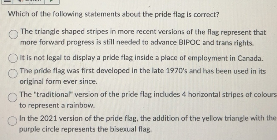 Solved: Which of the following statements about the pride flag is ...