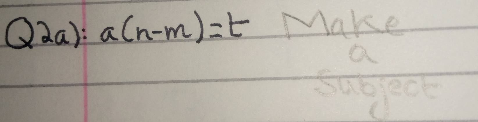 Q2a):a(n-m)=t