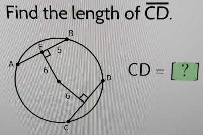 Find the length of overline CD.
CD=[?]