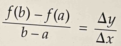  (f(b)-f(a))/b-a = △ y/△ x 