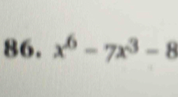 x^6-7x^3-8