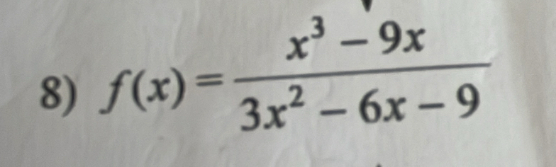 f(x)= (x^3-9x)/3x^2-6x-9 