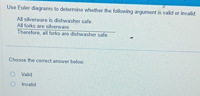 Solved: Use Euler diagrams to determine whether the following argument ...
