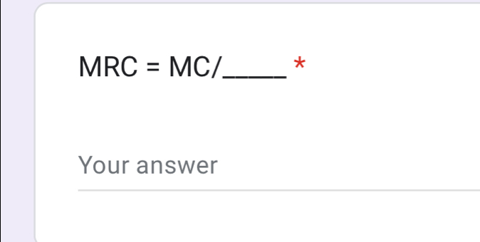 MRC=MC/ _ * 
Your answer