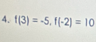 f(3)=-5, f(-2)=10