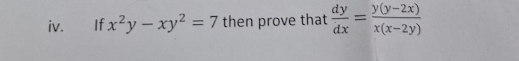 If x^2y-xy^2=7 then prove that  dy/dx = (y(y-2x))/x(x-2y) 