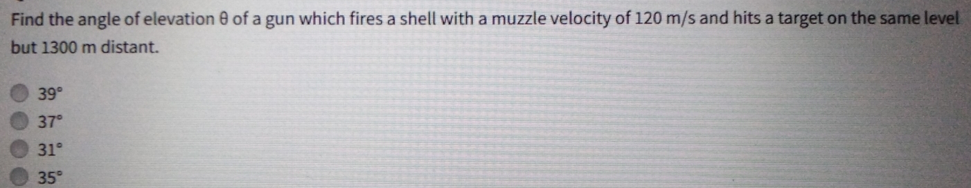 Solved: Find the angle of elevation θ of a gun which fires a shell with ...