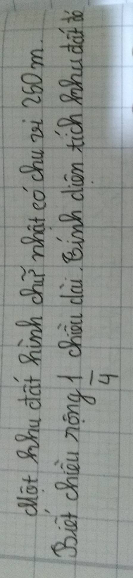 cot Mhu daf hinh chir what eǒchu ri 260m. 
Biet chii nōng chiāu dài Binh diān tich Mhu dàt do
 1/4 