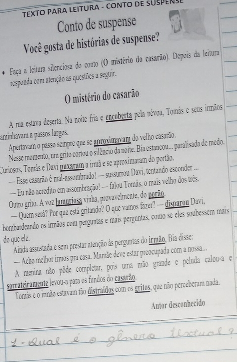 Resolvido:TEXTO PARA LEITURA - CONTO DE SUŠPENSE Conto de suspense Você ...