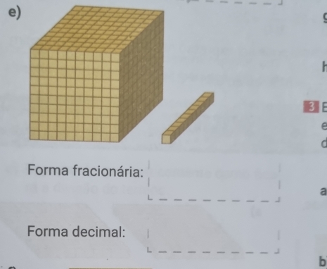 Forma fracionária: 
a 
Forma decimal: 
b