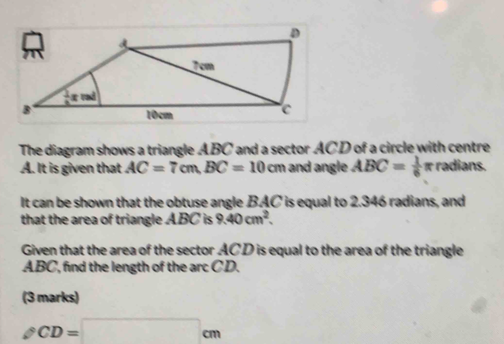 Solved: The diagram shows a triangle ABC and a sector ACD of a circle ...