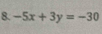 -5x+3y=-30