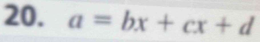 a=bx+cx+d