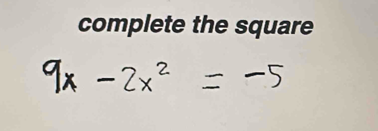 complete the square