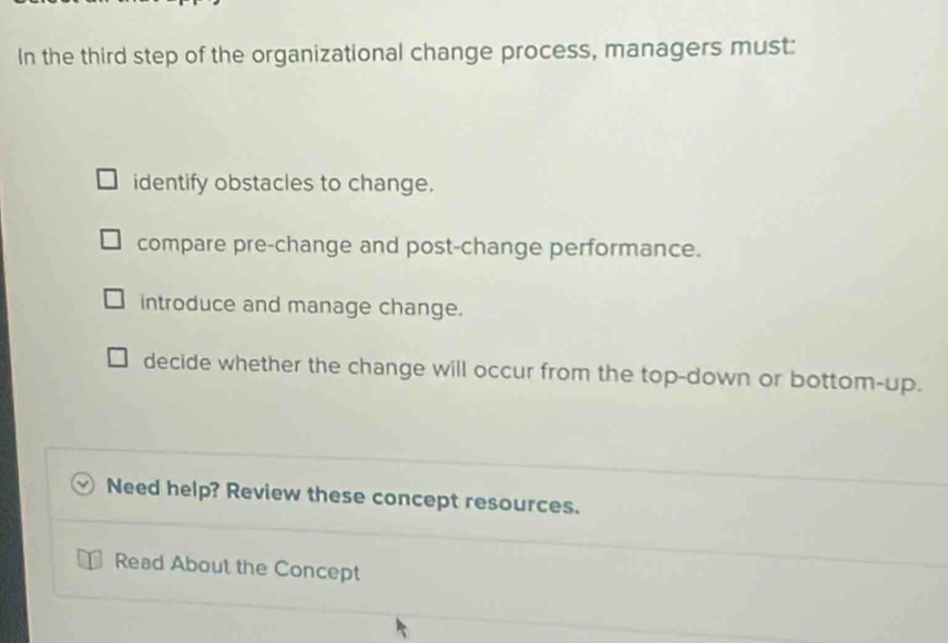 Solved: In the third step of the organizational change process ...