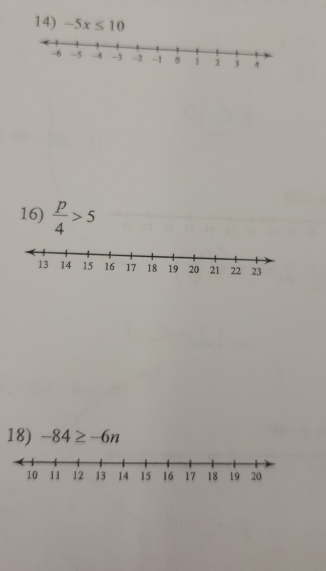 -5x≤ 10
16)  p/4 >5
18) -84≥ -6n