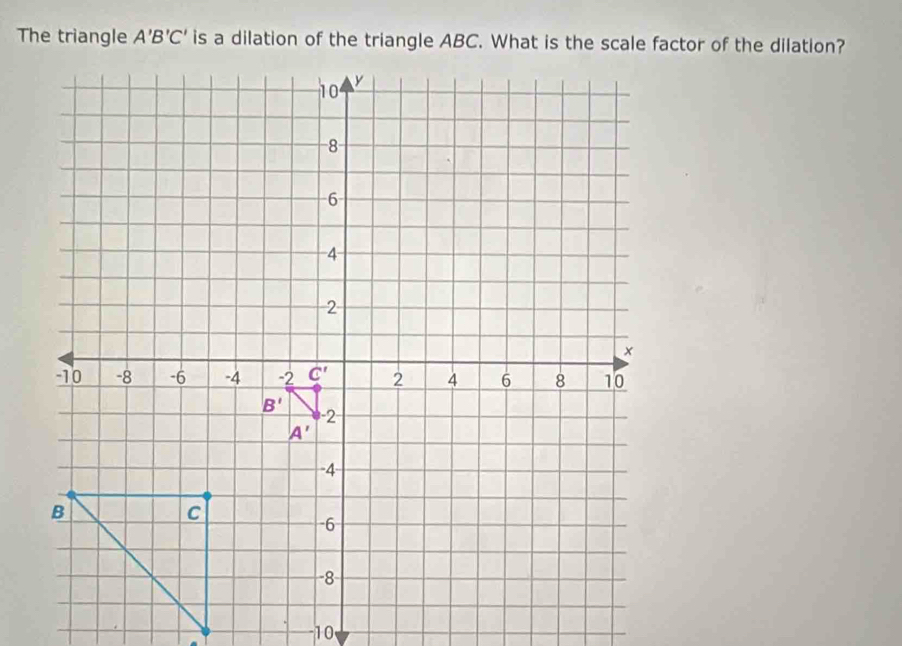 The triangle A'B'C'
-10