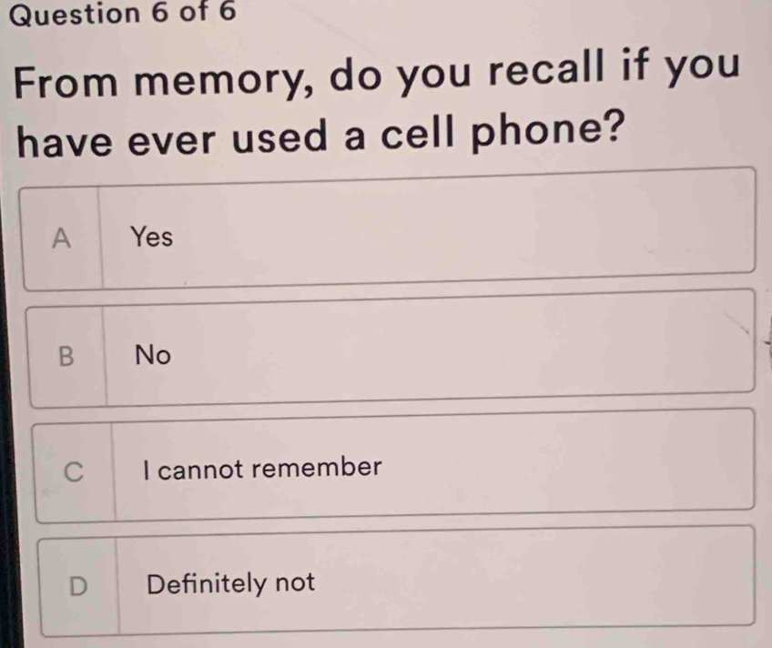 Solved: From memory, do you recall if you have ever used a cell phone ...